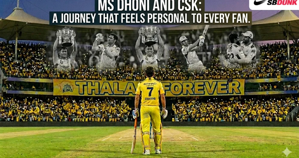 MS Dhoni and CSK: A Journey That Feels Personal to Every Fan