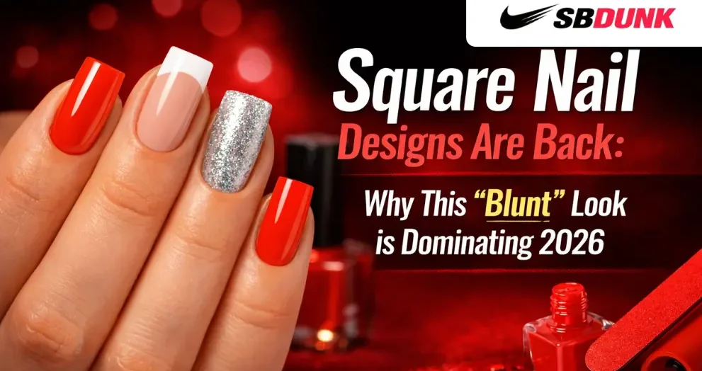 Square Nail Designs Are Back Why This Blunt Look is Dominating 2026