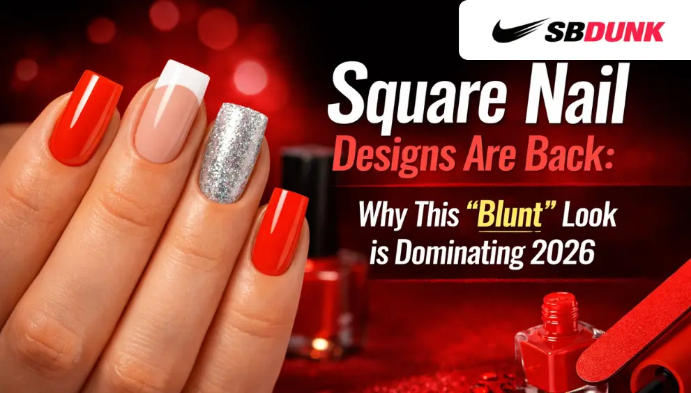 Square Nail Designs Are Back Why This Blunt Look is Dominating 2026